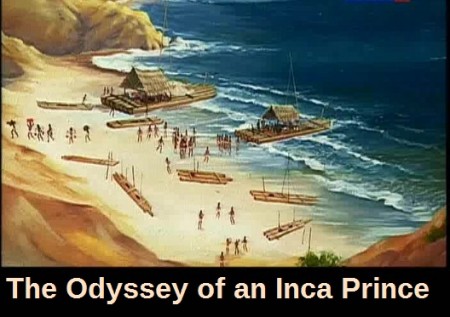 Terra X. На плотах к острову Пасхи. Одиссея принца инков / Terra X. Rafting to Rapa Nui. The Odyssey of an Inca Prince (2003)  