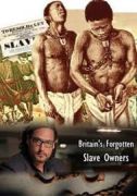 Позабытые британские рабовладельцы / Britain's Forgotten Slave Owners (2015)  