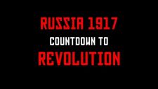 Россия, революция 1917: Возвратный отсчёт / Russia 1917: Countdown to Revolution (2017)  