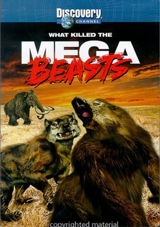 Гигантские чудовища / Mega Beasts (2010)  Discovery  