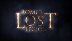 Исчезнувший римский легион / Rome's Lost Legion (2011)  