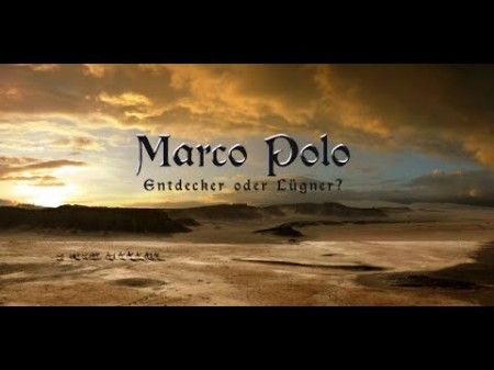 Марко Пустотело. Загадки великого путешествия на Восток / Marco Polo - Entdecker oder Lügner? (2014) 
