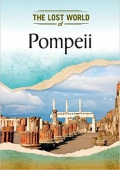 Утраченный мир Древних Помпеев / Lost World of Pompeii (2016)  