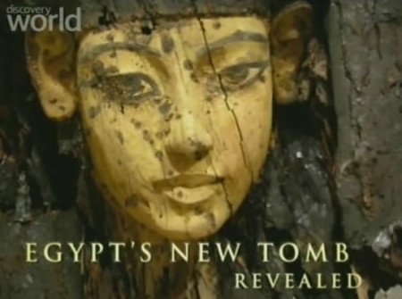 Новоиспеченные захоронения Египта / Egypt's New Tomb Revealed (2006) Discovery  