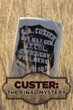 Кастер: Заключительная тайна / Custer: The final mystery (2018)  