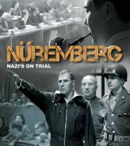 Нюрнбергский процесс. Нацистские правонарушители на скамье подсудимых/ Nuremberg: Nazi"s on Trial (2006) 